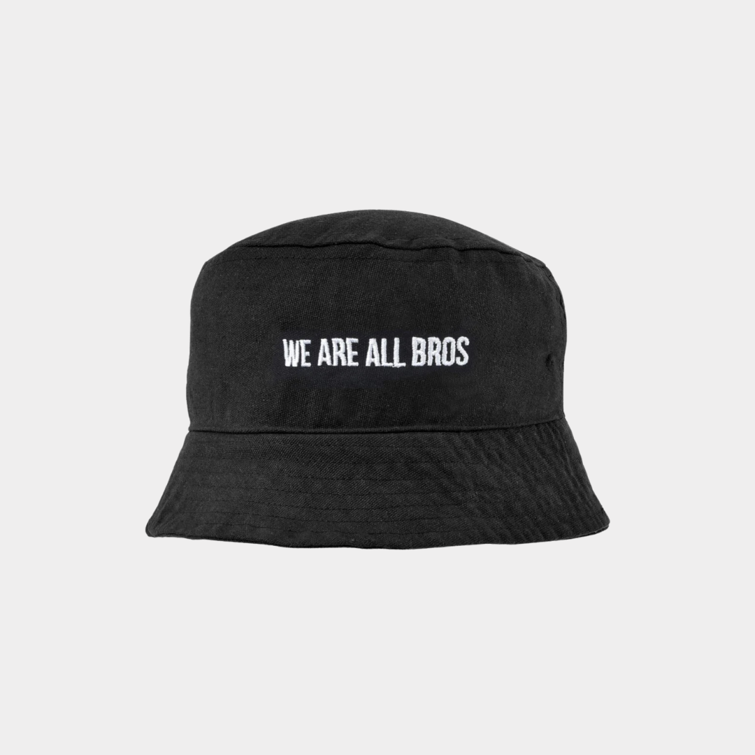 We Are All Bros Bucket Hat